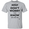 Don't Worry, Know - Youth T-Shirt