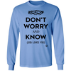 Don't Worry, Know - Men's Long Sleeve Shirt