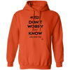 Don't Worry, Know - Men's Pullover Hoodie