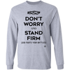 Don't Worry, Stand Firm - Men's Long Sleeve Shirt