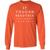 If You Can Read This - Men's Long Sleeve