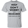 Don't Worry, Remember - Youth T-Shirt