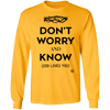 Don't Worry, Know - Men's Long Sleeve Shirt
