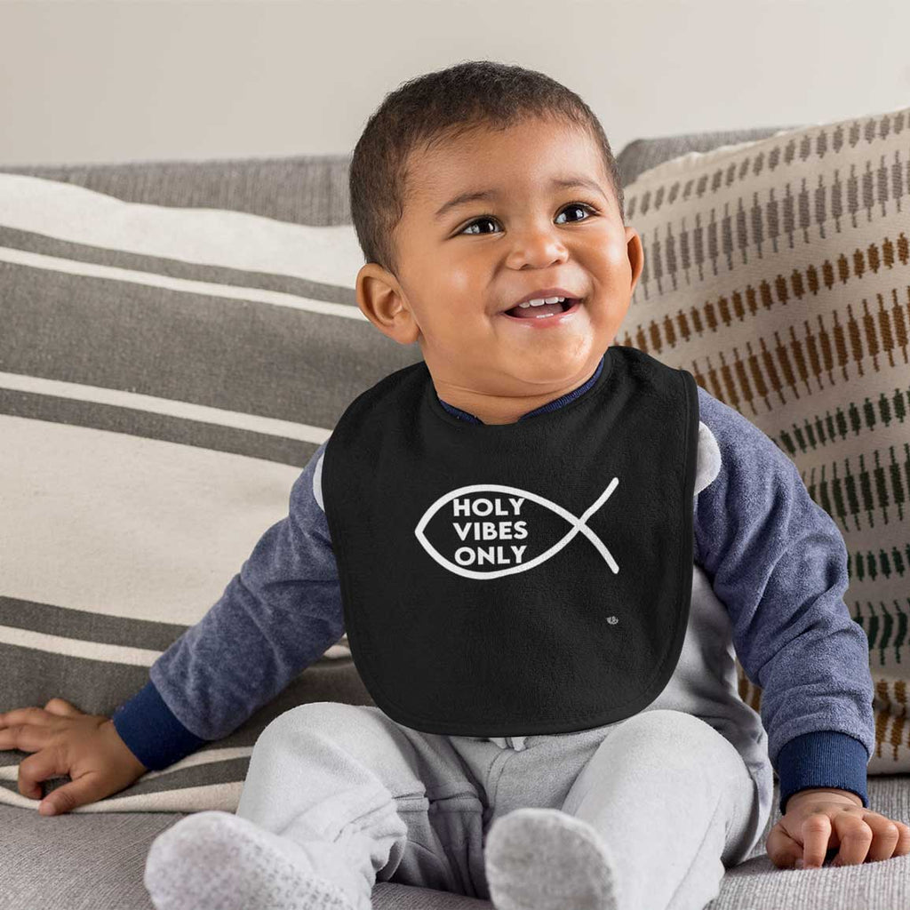 Holy Vibes Only - Baby Bib