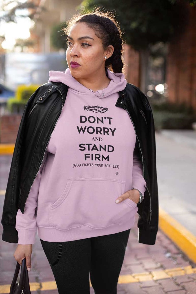 Don't Worry, Stand Firm - Ladies' Pullover Hoodie