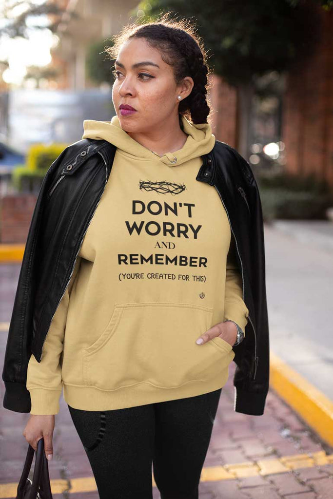 Don't Worry, Remember - Ladies'  Pullover Hoodie