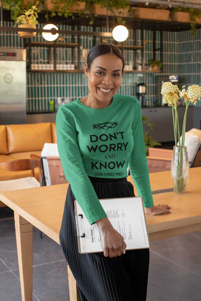 Don't Worry, Know - Ladies' Long Sleeve Shirt