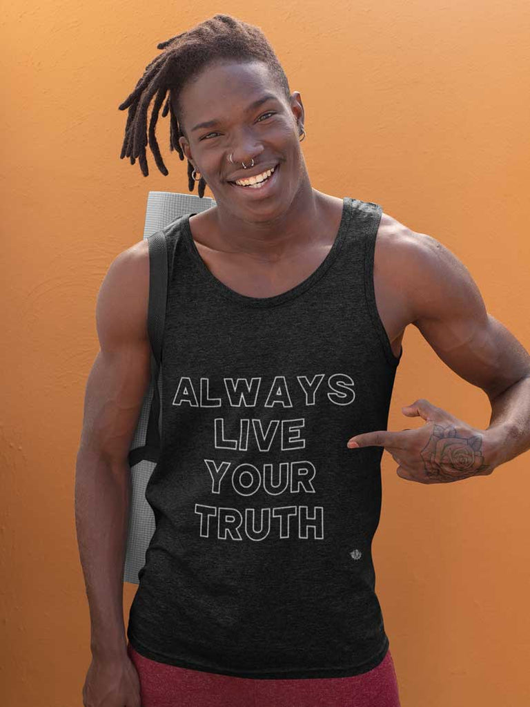 Always Live Your Truth - Men's Unisex Tank